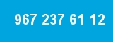 967 237 61 12